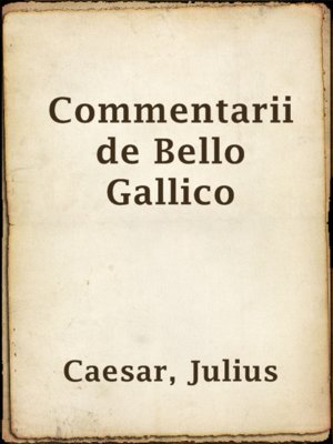 cover image of Commentarii de Bello Gallico